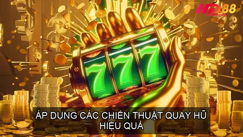 Chiến thuật "Quay tự động thông minh"