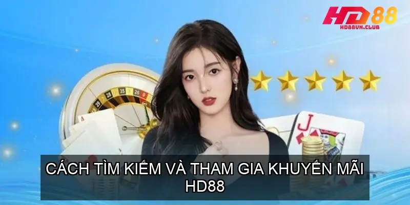 Khuyến Mãi HD88 Tổng Hợp Ưu Đãi Hấp Dẫn Nhất Cách Tìm Kiếm và Tham Gia Khuyến Mãi HD88