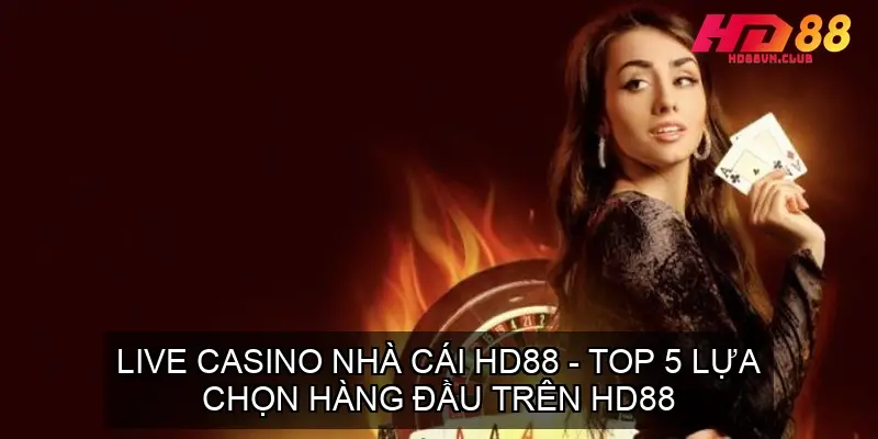 live casino hd88 68f1e107d1f88